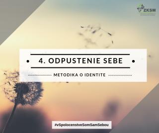 Identita - 4. Téma: Odpustenie sebe