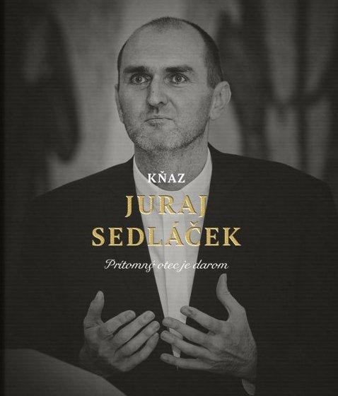 kňaz Juraj Sedláček: Prítomný otec je darom (recenzia)