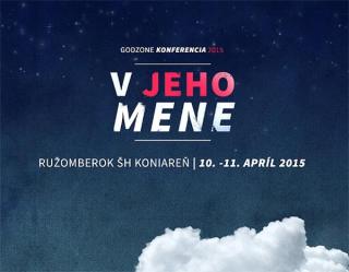 Godzone Konferencia: Stretnúť sa v Jeho mene