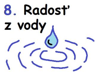 8. deň: Radosť z vody