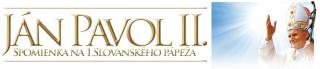 Ján Pavol II. Spomienka na 1. slovanského pápeža