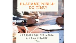 PRACOVNÁ PONUKA – KOORDINÁTOR PRE MÉDIA A KOMUNIKÁCIU