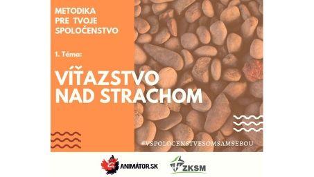 1. TÉMA – VÍŤAZSTVO NAD STRACHOM