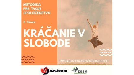 3. téma – Kráčanie v slobode