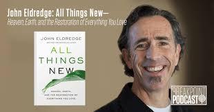 John Eldredge: Všetko tvorím nové (recenzia)