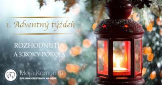 1. adventný týždeň: Rozhodnutia a kroky pokoja