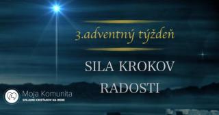 3.adventný týždeň: Sila krokov radosti