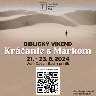 Biblický víkend 21.-23.6. 2024 - Kráčanie s Markom