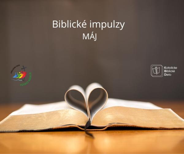 Biblické impulzy - MÁJ 2025