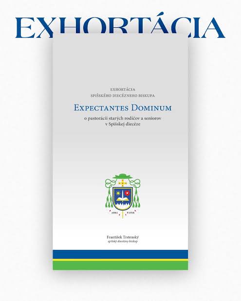 Exhortácia spišského diecézneho biskupa Expectantes Dominum o pastorácii starých rodičov a seniorov  v Spišskej diecéze