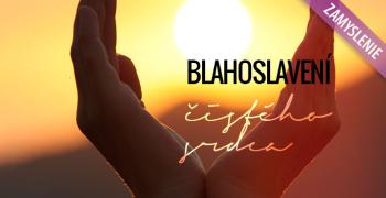 Blahoslavení čistého srdca, lebo...