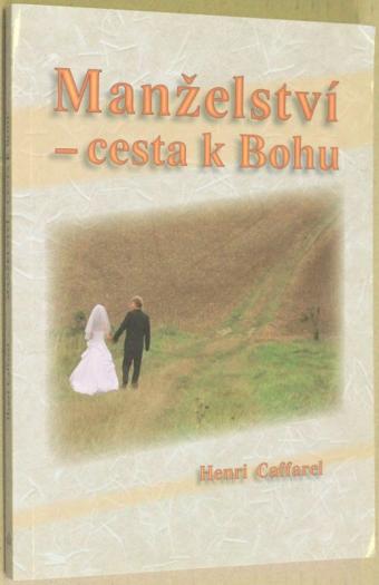 Manželstvo - cesta k Bohu